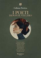   I poeti di Ponte Vecchio. Collana poetica. Ediz. 2025. Vol. 26