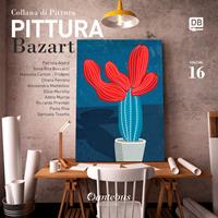   Collana di pittura Bazart. Ediz. illustrata. Vol. 16