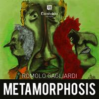 Metamorphosis. Ediz. illustrata