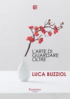  L'arte di guardare Oltre