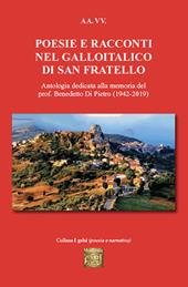 Poesie e racconti nel galloitalico di San Fratello. Antologia dedicata alla memoria del prof. Benedetto Di Pietro (1942-2019)