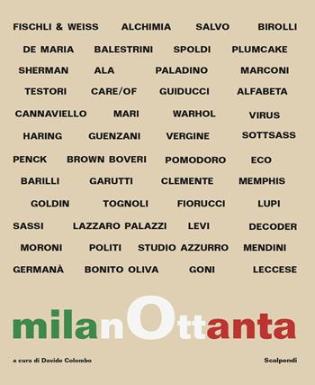 MilanOttanta. Aspetti del sistema artistico e culturale a Milano  - Libro Scalpendi 2022 | Libraccio.it