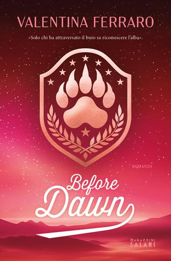 Before Dawn - Valentina Ferraro - Libro Magazzini Salani 2025 | Libraccio.it