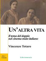   Un'altra vita. Il tema del doppio nel cinema muto italiano