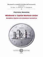 Minibond e Capital Markets Union. Disciplina vigente ed evoluzione normativa
