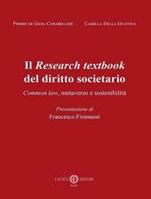 Il Research textbook del diritto societario. Common law, metaverso e sostenibilità. Nuova ediz.