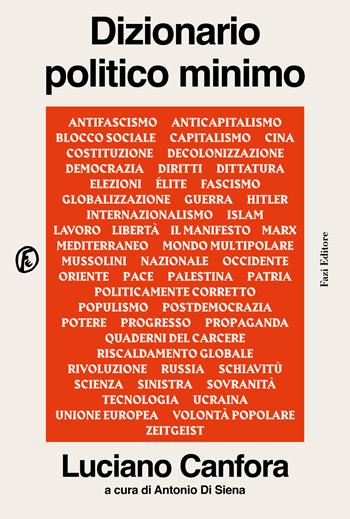 Dizionario politico minimo - Luciano Canfora - Libro Fazi 2024, Le terre | Libraccio.it