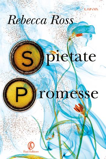 Spietate promesse - Rebecca Ross - Libro Fazi 2024, Lain ya | Libraccio.it