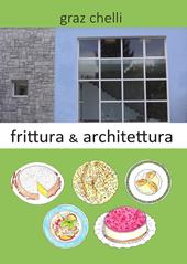 Frittura e architettura
