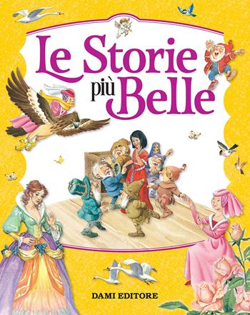 Le storie più belle. Ediz. a colori - Peter Holeinone - Libro Dami Editore 2023, Magic Price | Libraccio.it