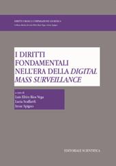 I diritti fondamentali nell'era della digital mass surveillance