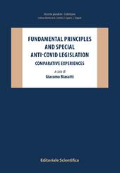 Fundamental principles and special anti-covid legislation. Comparative experiences
