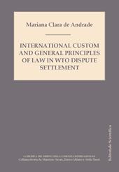 International custom and general principles of law in WTO disputes settlement
