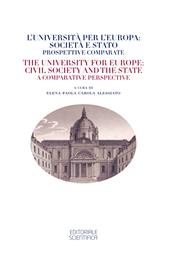 L'università per l'Europa: società e stato. Prospettive comparate-The university for Europe: civil society and the state. A comparative perspective