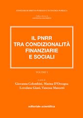 Il PNRR tra condizionalità finanziarie e sociali. Vol. 1