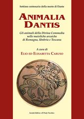 Animalia Dantis. Gli animali della Divina Commedia nelle maioliche arcaiche di Romagna, Umbria e Toscana