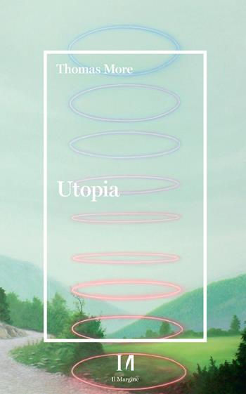 Utopia - Tommaso Moro - Libro Il Margine (Trento) 2021 | Libraccio.it