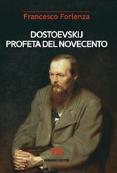 Dostoevskij profeta del Novecento