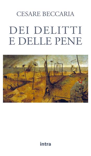 Dei delitti e delle pene - Cesare Beccaria - Libro Intra 2021, Il disoriente | Libraccio.it