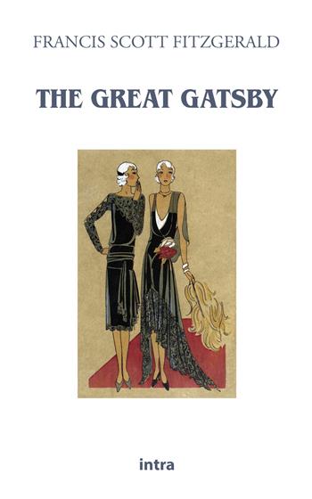 The great Gatsby - Francis Scott Fitzgerald - Libro Intra 2021, Il disoriente | Libraccio.it