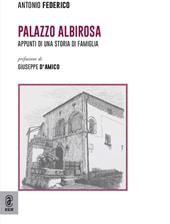 Palazzo Albirosa. Appunti di una storia di famiglia