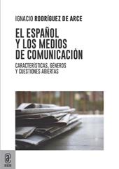 El español y los medios de comunicación. Características, géneros y cuestiones abiertas