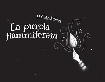La piccola fiammiferaia - Hans Christian Andersen - Libro All Around 2022 | Libraccio.it