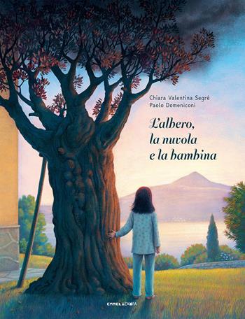 L'albero, la nuvola e la bambina. Ediz. ad alta leggibilità - Chiara Valentina Segré - Libro Camelozampa 2021, Le piume | Libraccio.it