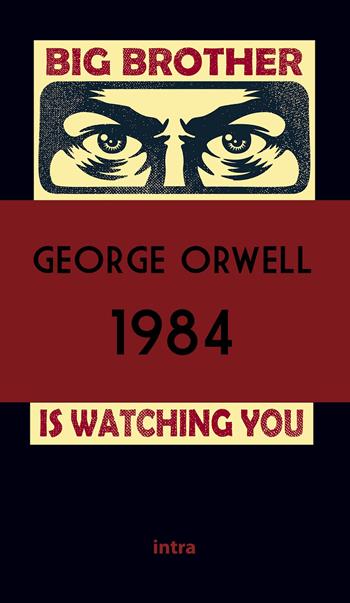 1984 - George Orwell - Libro Intra 2021, Il disoriente | Libraccio.it