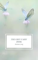  The Grey Fairy Book