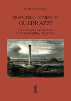   Francesco Domenico Guerrazzi e la colonia italiana in Alessandria d'Egitto