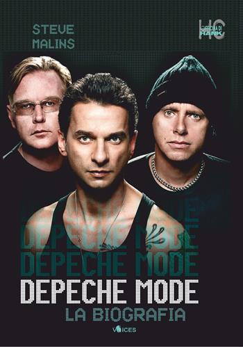 Depeche Mode. La biografia - Steve Malins - Libro Officina di Hank 2021, Voices | Libraccio.it