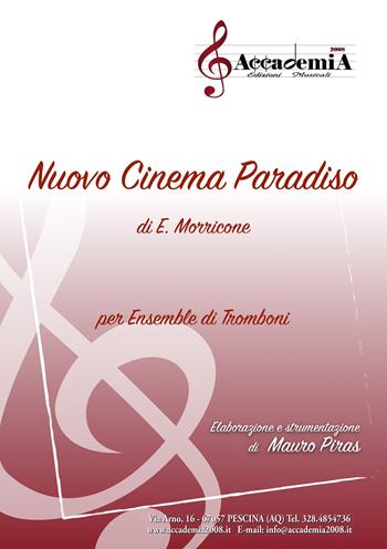 Nuovo cinema Paradiso. Per ensemble di tromboni. Ediz. a spirale - Ennio Morricone - Libro Accademia2008 2021 | Libraccio.it