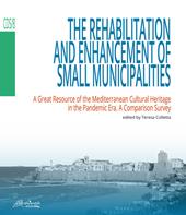The rehabilitation and enhancement of small municipalities. A great resource of the Mediterranean cultural heritage in the pandemic era. A comparison survey
