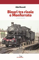 Binari tra risaie e Monferrato. Con Contenuto digitale per download. Vol. 2