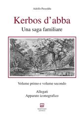 Kerbos d'abba. Vol. 1-2: Una saga familiare