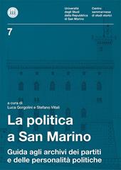 La politica a San Marino. Guida agli archivi dei partiti e delle personalità politiche
