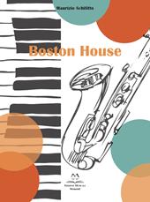 Boston House. Per Sax alto e pianoforte