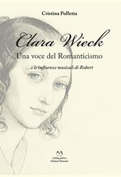 Clara Wieck. Una voce del Romanticismo... e le influenze musicali di Robert