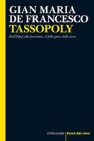 Tassopoly. Dall'Irpef alla pornotax, il folle gioco delle tasse