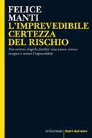 L'imprevedibile certezza del rischio