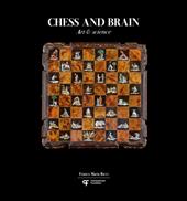 Chess and brain. Art and science. Ediz. illustrata
