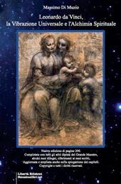 Leonardo da Vinci, la vibrazione universale e l'alchimia spirituale