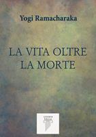   La Vita Oltre la Morte