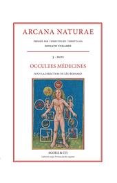 Arcana Naturae. Vol. 3: Occultes médecines