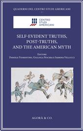 Self-evident truths, post-truths, and the American myth