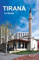   Tirana. La guida
