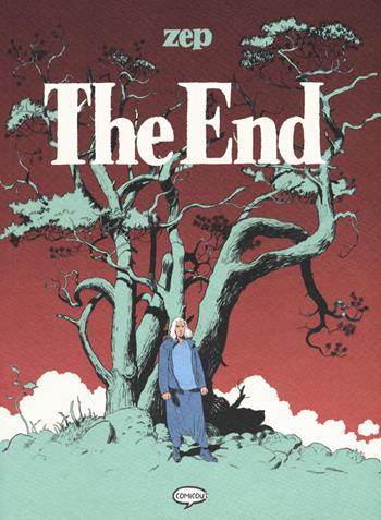 The end - Zep - Libro Comicout 2022, Graphic novel | Libraccio.it