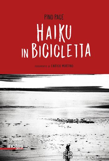 Haiku in bicicletta - Pino Pace - Libro Notes Edizioni 2023 | Libraccio.it