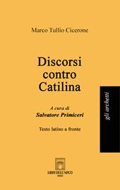 Discorsi contro Catilina. Testo latino a fronte